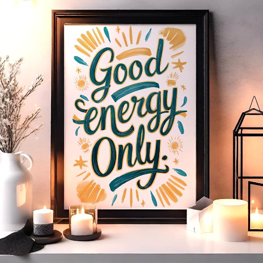 Goede energie alleen Blauwgroen en gouden positiev Poster