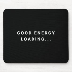 Goede Energie Laden... Minimalistisch Muismat