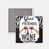 Goede Friends Wine Magneet (Voorkant / Achterkant)