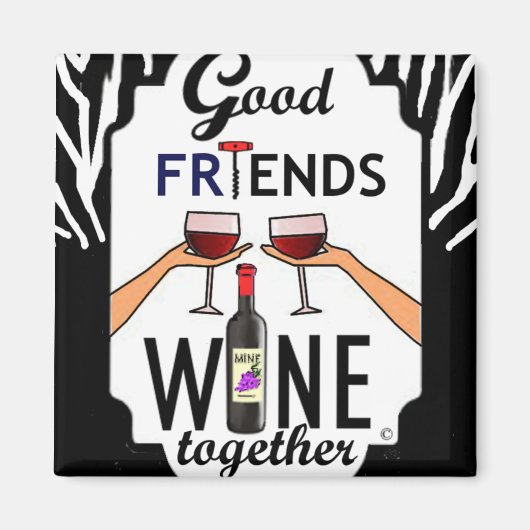 Goede Friends Wine Magneet (Voorkant)
