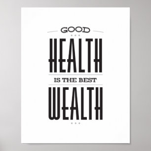 Goede gezondheid is het beste Poster