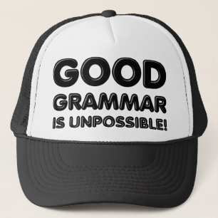 Goede Grammatica Is Onmogelijk Grappige Bal Cap Ho Trucker Pet