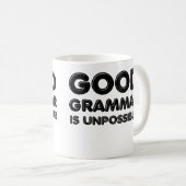 Goede Grammatica Is Onmogelijk Grappige Mok (Voorkant rechts)