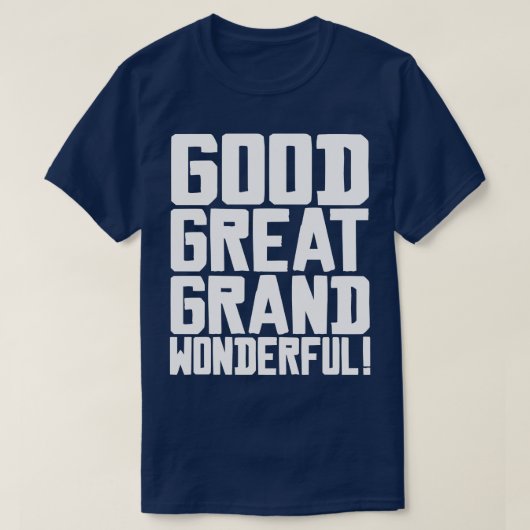 Goede Grote Grand Prachtig T-shirt (Design voorkant)