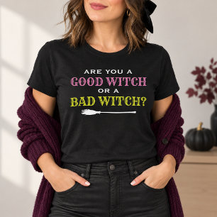 Goede Heks of Slechte Heks Grappige Vrouwen Hallow T-shirt