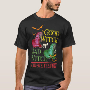 Goede heks slechte heks ik kan hoe dan ook wel Hal T-shirt