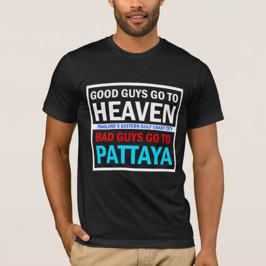 Goede jongens Heaven Bad Jongens Pattaya T-shirt (Voorkant)