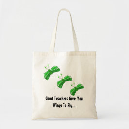 Goede leraren geven je vleugels... tote bag