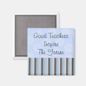 Goede leraren inspireren magneet (Voorkant / Achterkant)