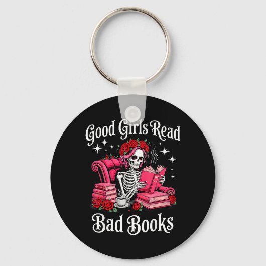 Goede Meisjes Lezen Slechte Boeken Funny Reader Do Sleutelhanger (Voorkant)