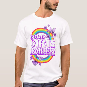 Goede meisjes slikken, eetstoornis herstel t-shirt
