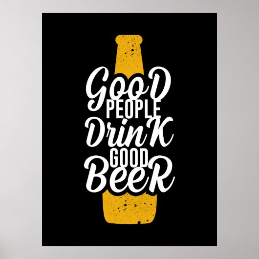 Goede mensen Drink Good Beer Poster (Voorkant)