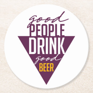Goede mensen Drinken goed bier Grappig bier Ronde Kartonnen Onderzetter