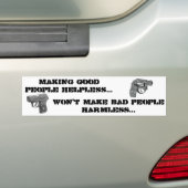 Goede mensen hulpeloos maken... bumpersticker (Op auto)