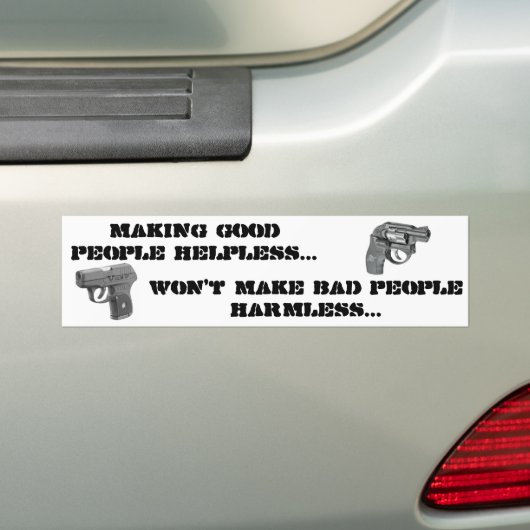 Goede mensen hulpeloos maken... bumpersticker (Op auto)