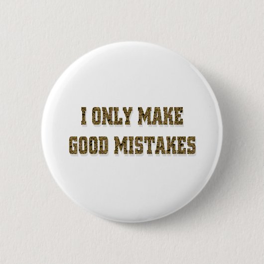 GOEDE MISTAKES RONDE BUTTON 5,7 CM (Voorkant)