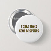 GOEDE MISTAKES RONDE BUTTON 5,7 CM (Voorkant /achterkant)
