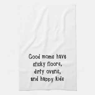 Goede moeders hebben kleverige vloeren, Kitchen To Theedoek