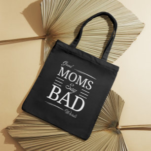 Goede moeders, slechte woorden - Grappige moeder G Tote Bag