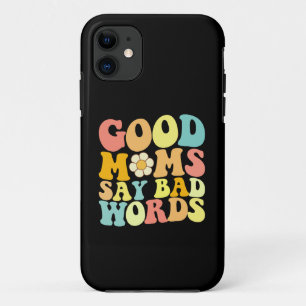 Goede moeders zeggen lelijke woorden Groovy Moeder Case-Mate iPhone Case