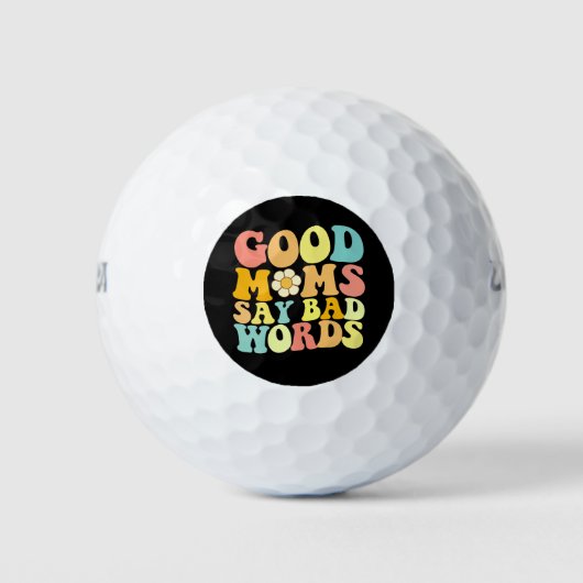 Goede moeders zeggen slechte woorden Groovy Moeder Golfballen (Voorkant)