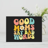 Goede moeders zeggen slechte woorden Groovy Moeder Kaart (Staand voorkant)