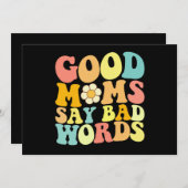 Goede moeders zeggen slechte woorden Groovy Moeder Kaart (Voorkant / Achterkant)
