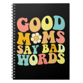 Goede moeders zeggen slechte woorden Groovy Moeder Notitieboek (Voorkant)