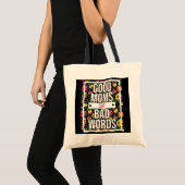 Goede moeders zeggen slechte woorden Moederdag gra Tote Bag (Voorkant (product))