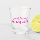 Goede moeders zeggen slechte woorden roze Retro Shot Glas (Voorkant)