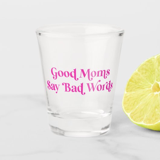 Goede moeders zeggen slechte woorden roze Retro Shot Glas (Voorkant)