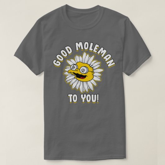 Goede Moleman voor jou T-shirt (Design voorkant)
