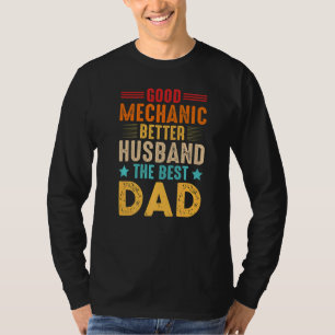 Goede monteur betere echtgenoot de beste papa voor t-shirt