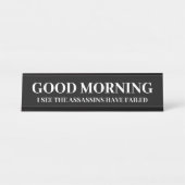 Goede Morgen Grappige Moordenaars Mislukt  Bureau Naambordje (Voorkant)