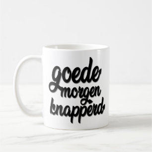 Goede Morgen Knapperd "GoodMorochtend Handsome" Koffiemok