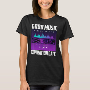 Goede muziek Doesnu2019t hebben een vervaldatum Mu T-shirt