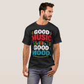 Goede Muziek Goede Stemming T-shirt (Voorkant volledig)