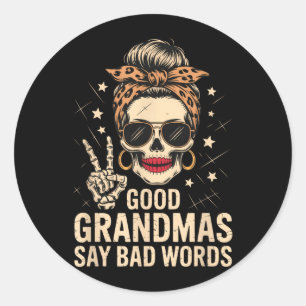 Goede oma's zeggen slechte woorden Skelet Schedel  Ronde Sticker