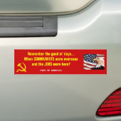 Goede oude dagen... communisme tegen banen bumpersticker (Op auto)