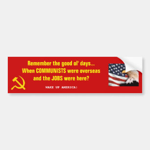 Goede oude dagen... communisme tegen banen bumpersticker