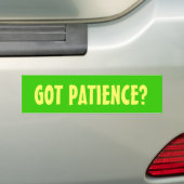 GOEDE PATIËNTIE? BUMPERSTICKER (Op auto)