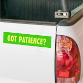 GOEDE PATIËNTIE? BUMPERSTICKER (Op Truck)
