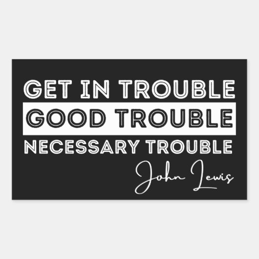 goede problemen , john lewis , stem , zwarte leven rechthoekige sticker (Voorkant)