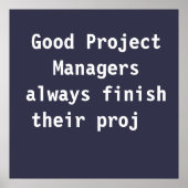Goede projectmanagers Funny Famous PMO Quote Poster (Voorkant)