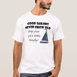 Goede Sailors zijn nooit oud geworden, Fun T-Shirt