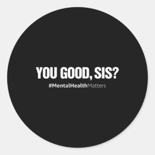 Goede SIS Geestelijke Gezondheid Menselijk Hersene Ronde Sticker