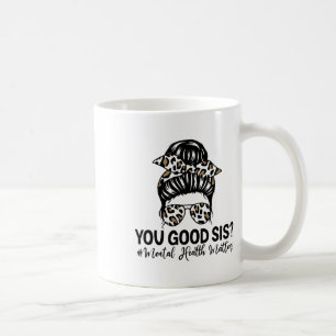 Goede SIS Geestelijke Gezondheidsproblemen Bewustz Koffiemok