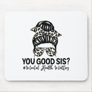 Goede SIS Geestelijke Gezondheidsproblemen Bewustz Muismat