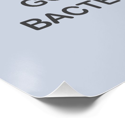 Goede, slechte bacteriën perfect poster (Hoek)