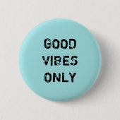 GOEDE SLECHTS VIBES RONDE BUTTON 5,7 CM (Voorkant)